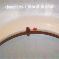The Dwarves : Blood Duster - Dwarves